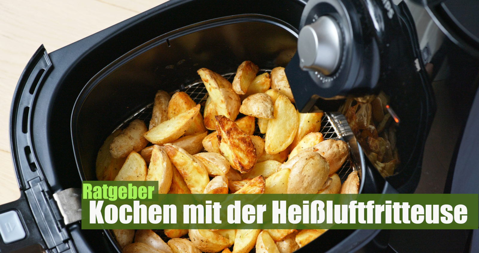 Kochen mit der Heißluftfritteuse