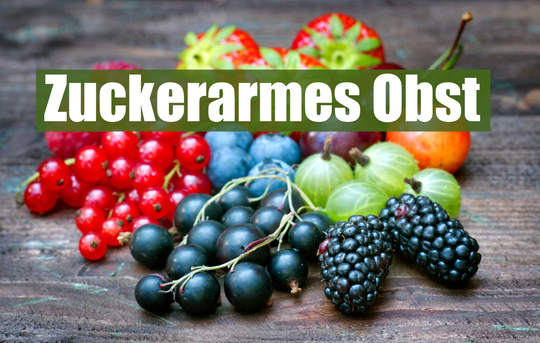Zuckerarmes Obst ist gesund