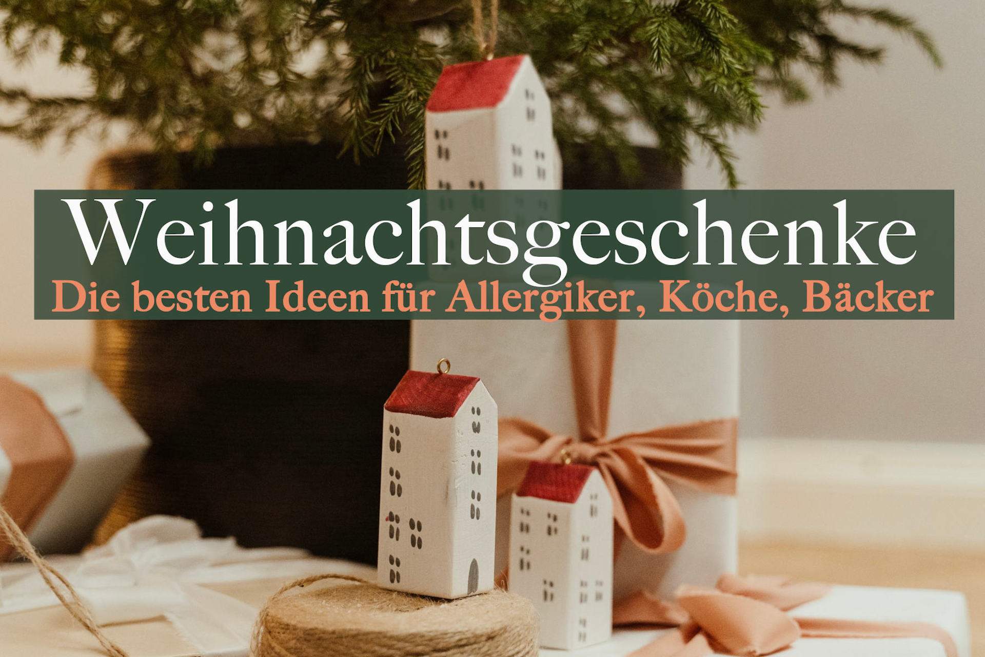 Geschenkideen für Allergiker und Intolerante