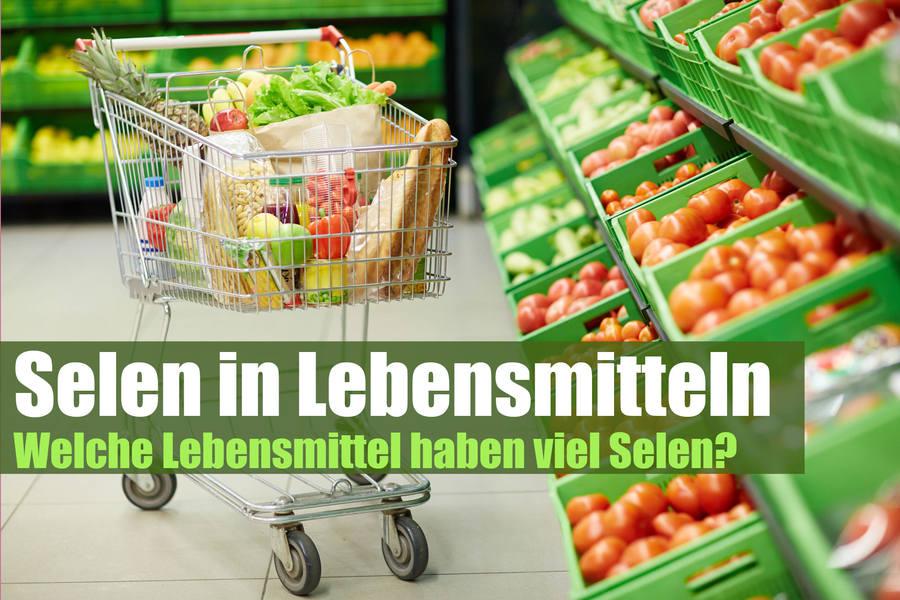 Selen in Lebensmitteln