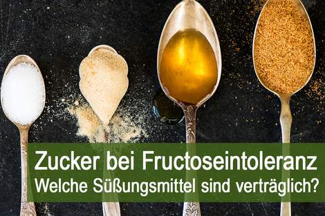 Zuckerersatz und Süßungsmittel bei Fructoseintoleranz