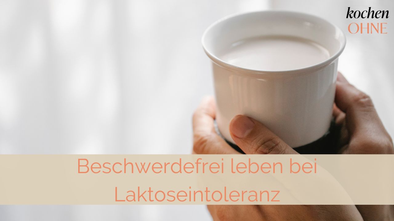 Beschwerdefrei leben bei Laktoseintoleranz
