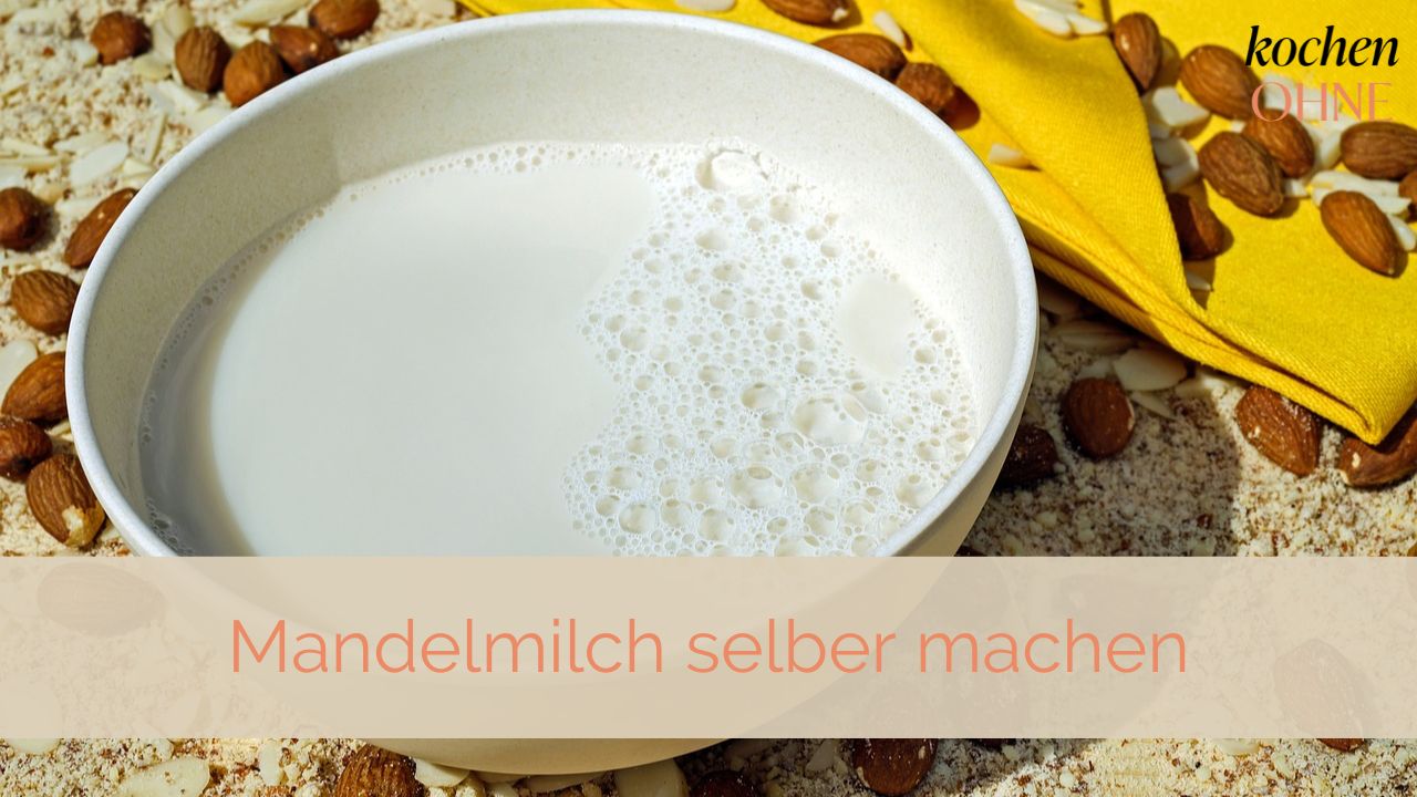 Mandelmilch selber machen