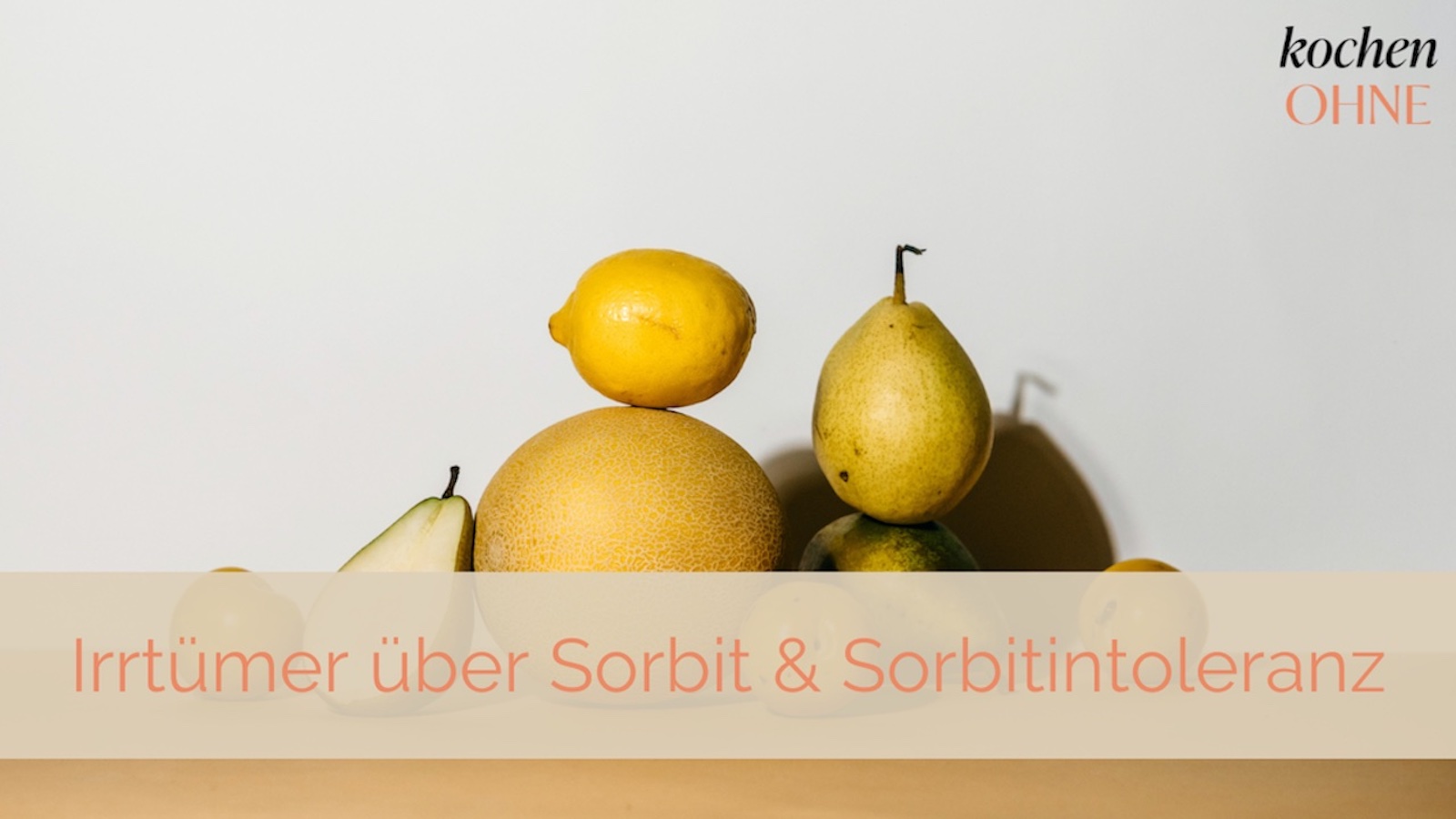 Irrtümer über Sorbitintoleranz